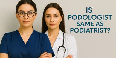 Is a Podologist the Same as a Podiatrist?